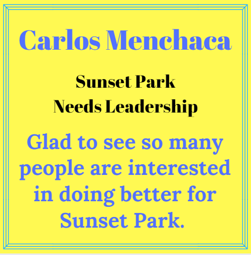 Carlos Menchaca failed to lead in sunset park glad to see so many opponents