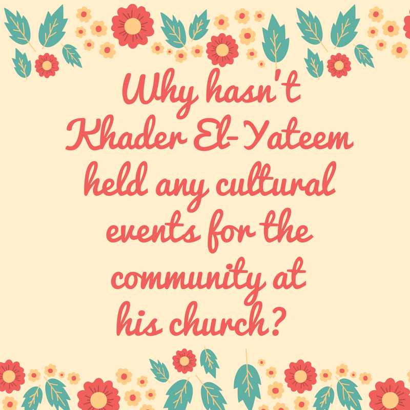 Khader El-Yateem has not held cultural events